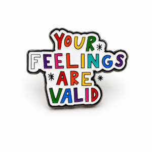 Kleurrijke Your Feelings Are Valid Pride statement pin